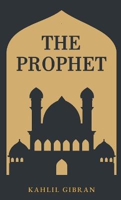 The Prophet - Kahlil Gibran - cover