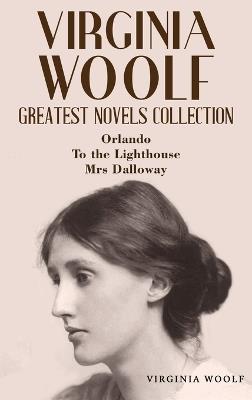 Virginia Woolf Greatest Novels Collection - Virginia Woolf - cover