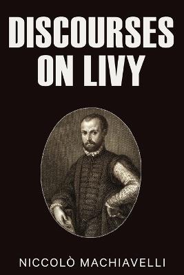 Discourses on Livy - Niccolò Machiavelli - cover