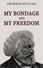 My Bondage and My Freedom