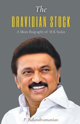 The Dravidian Stock - P Balasubramanian - cover