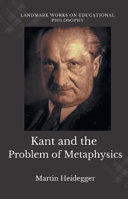 Kant and the Problem of Metaphysics - Martin Heidegger - cover
