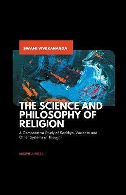 The Science and Philosophy of Religion - Swami Vivekananda - cover