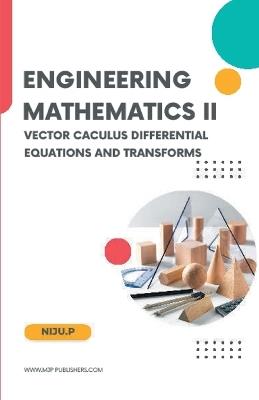 Engineering Mathematics II Vector CaculusDifferential Equations and Transforms - Niju P - cover