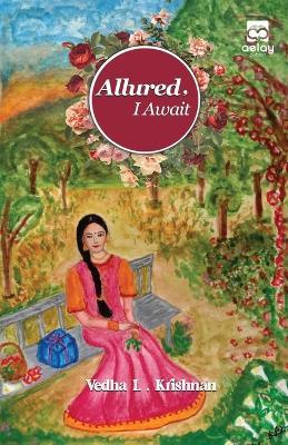 Allured, I Await - Vedha L Krishnan - cover