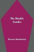The Double Garden