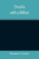 Drusilla with a Million - Elizabeth Cooper - cover
