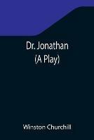 Dr. Jonathan (A Play)