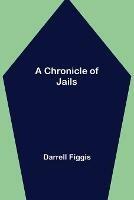 A Chronicle of Jails