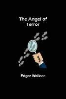 The Angel of Terror - Edgar Wallace - cover