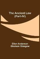 The Ancient Law (Part-IV)