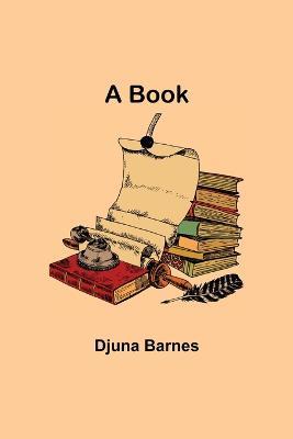 A Book - Djuna Barnes - cover