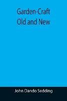 Garden-Craft Old and New - John Dando Sedding - cover