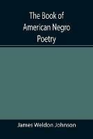 The Book of American Negro Poetry - James Weldon Johnson - cover