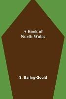 A Book of North Wales