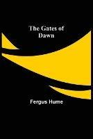 The Gates of Dawn - Fergus Hume - cover