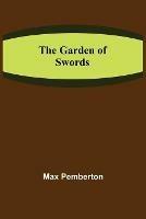 The Garden of Swords - Max Pemberton - cover