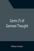 Gems (?) of German Thought - William Archer - cover
