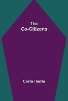 The Co-Citizens - Corra Harris - cover