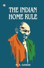 The Indian Home Rule