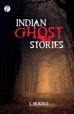 Indian Ghost Stories - S. Mukerji - cover