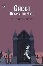 Ghost Beyond the Gate