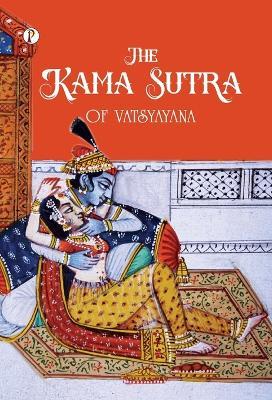 The Kama Sutra Of Vatsyayana - Vatsyayana - cover