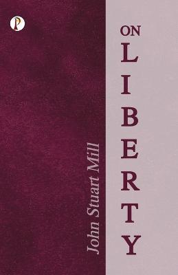 On Liberty - John Stuart Mill - cover