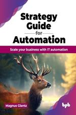 Strategy Guide for Automation: Scale your business with IT automation