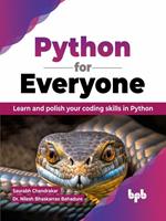 Python for Everyone: Learn and Polish Your Coding Skills in Python (English Edition)