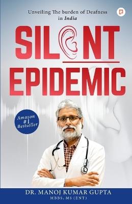 Silent Epidemic - Manoj Kumar Gupta - cover