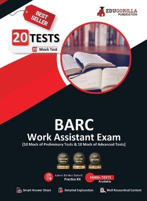 BARC Work Assistant Recruitment Exam 2023 (English Edition) - 20 Solved Mock Tests (10 Preliminary Tests and 10 Advanced Tests) with Free Access to Online Tests - Edugorilla Prep Experts - cover