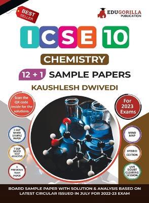 ICSE Class X - Chemistry Sample Paper Book 12 +1 Sample Paper According to the latest syllabus prescribed by CISCE - Kaushlesh Dwivedi - cover