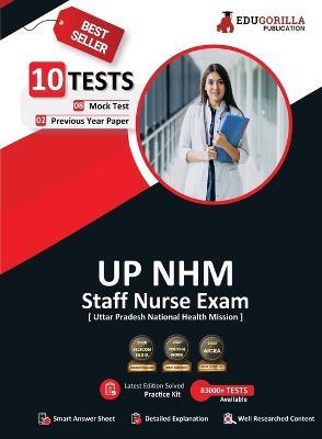 UP NHM Staff Nurse Book 2023 (English Edition) - 8 Full Length Mock Tests and 2 Previous Year Papers (1000 Solved Questions) with Free Access to Online Tests - Edugorilla Prep Experts - cover