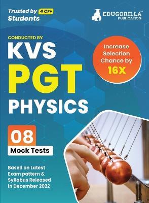 KVS PGT Physics Exam Prep Book 2023 (Subject Specific): Post Graduate Teacher (English Edition) - 8 Mock Tests (Solved) with Free Access to Online Tests - Edugorilla Prep Experts - cover