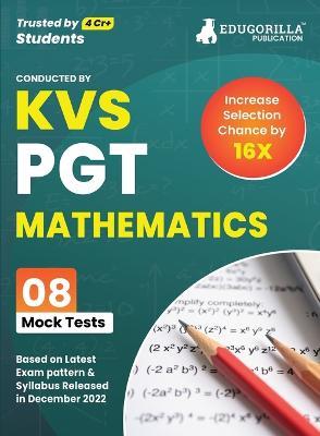 KVS PGT Mathematics Exam Prep Book 2023 (Subject Specific): Post Graduate Teacher (English Edition) - 8 Mock Tests (Solved) with Free Access to Online Tests - Edugorilla Prep Experts - cover