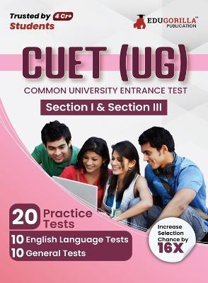 Cuet Ug: Section I and Section III Exam 2023 (English Edition) - 20 Topic-wise Solved Tests (1000 Solved Questions) with Free Access to Online Tests - Edugorilla Prep Experts - cover