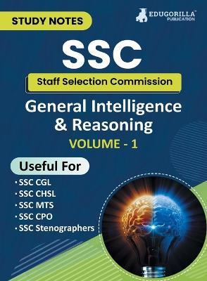 Study Notes for General Intelligence and Reasoning (Vol 1) - Topicwise Notes for CGL, CHSL, SSC MTS, CPO and Other SSC Exams with Solved MCQs - Edugorilla Prep Experts - cover