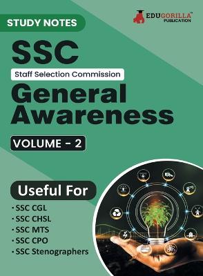 Study Notes for SSC General Awareness (Vol 2) - Topicwise Notes for CGL, CHSL, SSC MTS, CPO and Other SSC Exams with Solved MCQs - Edugorilla Prep Experts - cover