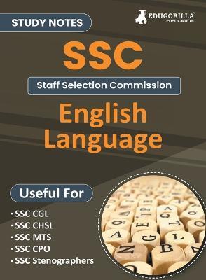 Study Notes for English Language - Topicwise Notes for CGL, CHSL, SSC MTS, CPO and Other SSC Exams with Solved MCQs - Edugorilla Prep Experts - cover