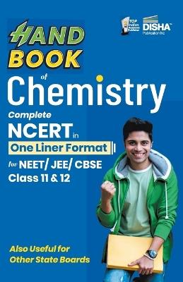 Handbook of Chemistry - Complete Ncert in One Liner Format for Neet/ Jee/ Cbse Class 11 & 12 - cover