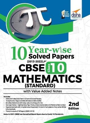 10 YEAR-WISE Solved Papers (2013 - 2022) for CBSE Class 10 Mathematics (Standard) with Value Added Notes 2nd Edition - Disha Experts - cover