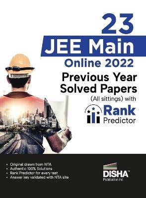 23 JEE Main Online 2022 Previous Year Solved Papers (All sittings) with Rank Predictor - Disha Experts - cover