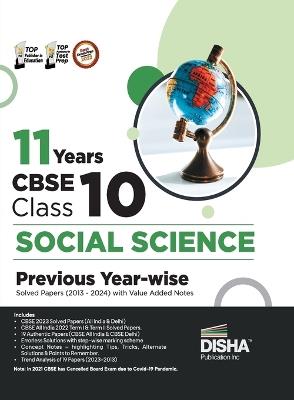 11 Years Cbse Class 10 Social Science Previous Year-Wise Solved Papers (2013 - 2023) with Value Added Notes Previous Year Questions Pyqs - cover