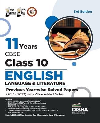 11 Years Cbse Class 10 English Language & Literature Previous Year-Wise Solved Papers (2013 - 2023) with Value Added Notes Previous Year Questions Pyqs - cover