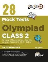 28 Mock Test Series for Olympiads Class 2 Science, Mathematics, English, Logical Reasoning, Gk & Cyber - cover