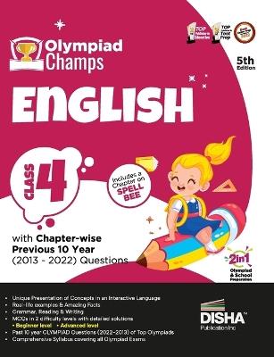 Olympiad Champs English Class 4 with Chapter-Wise Previous 10 Year (2013 - 2022) Questions Complete Prep Guide with Theory, Pyqs, Past & Practice Exercise - cover