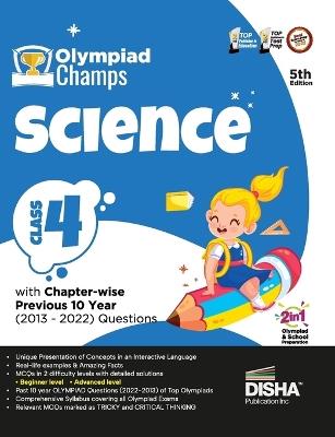 Olympiad Champs Science Class 4 with Chapter-Wise Previous 10 Year (2013 - 2022) Questions Complete Prep Guide with Theory, Pyqs, Past & Practice Exercise - cover