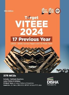 Target Viteee 2024 - 17 Previous Year (2023 - 2006) Solved Papers with 10 Mock Tests Physics, Chemistry, Mathematics, & Quantitative Aptitude 3150 Pyqs - cover