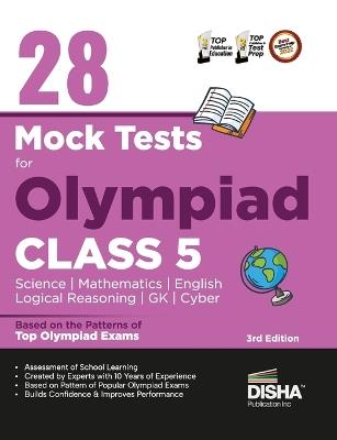 28 Mock Test Series for Olympiads Class 5 Science, Mathematics, English, Logical Reasoning, Gk & Cyber - cover